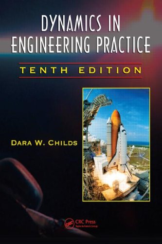 Dynamics In Engineering Practice