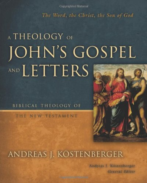Theology of John's Gospel and Letters