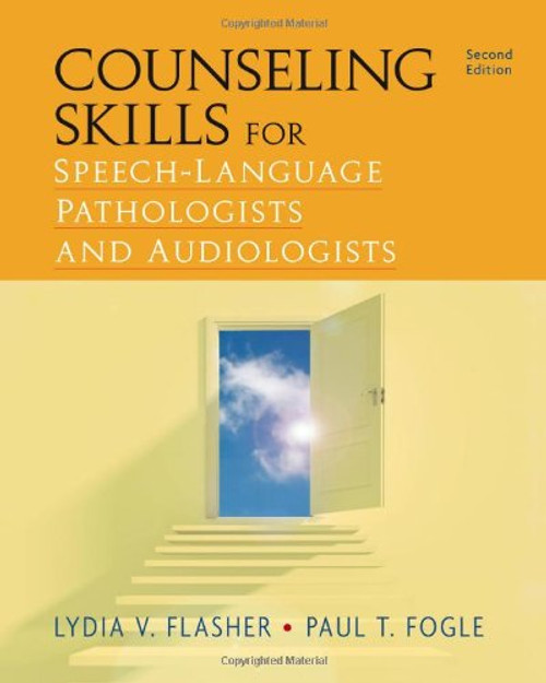 Counseling Skills for Speech-Language Pathologists and Audiologists