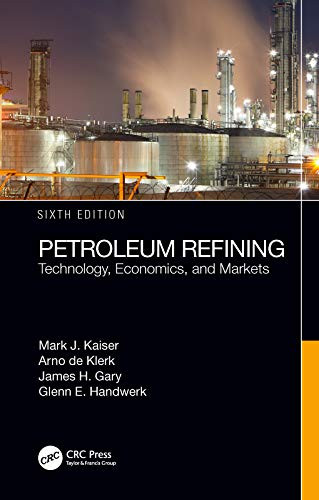 Petroleum Refining: Technology and Economics
