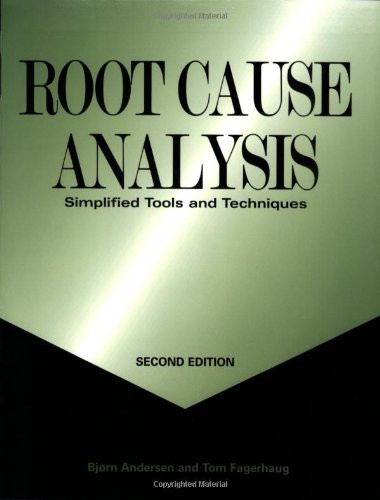 Root Cause Analysis: Simplified Tools and Techniques