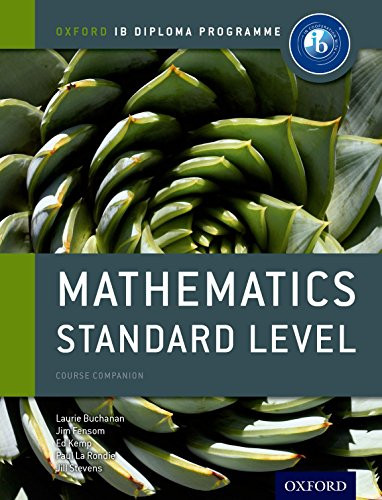 IB Mathematics Standard Level (Oxford IB Diploma Programme)