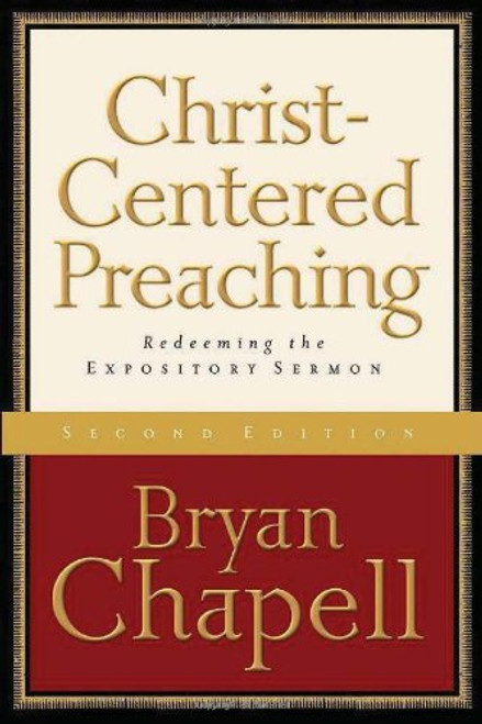 Christ-Centered Preaching: Redeeming the Expository Sermon