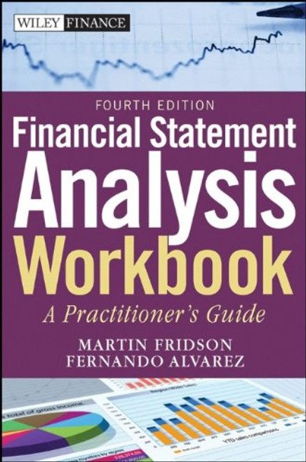 Financial Statement Analysis Workbook: A Practitioner's Guide