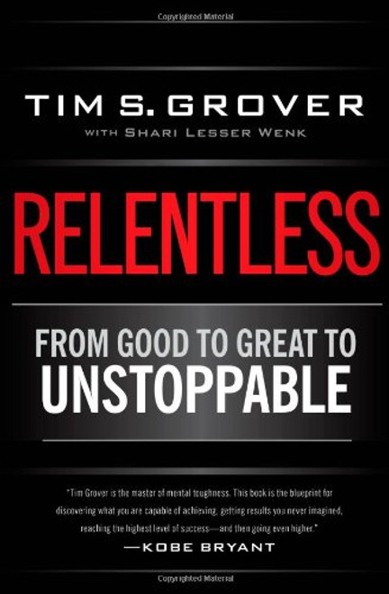 Relentless: From Good to Great to Unstoppable