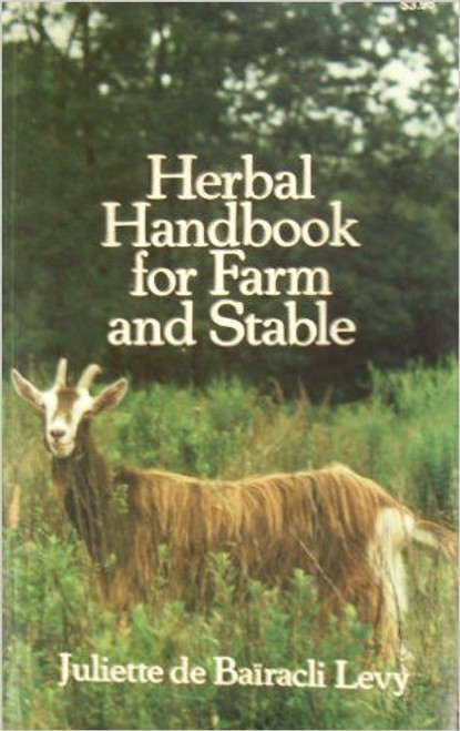 Herbal Handbook For Farm And Stable by Juliette Levy