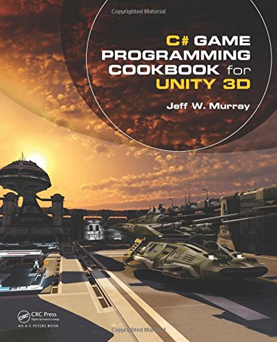 C# Game Programming Cookbook for Unity 3D