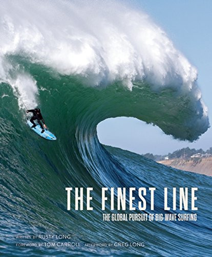 Finest Line: The Global Pursuit of Big-Wave Surfing