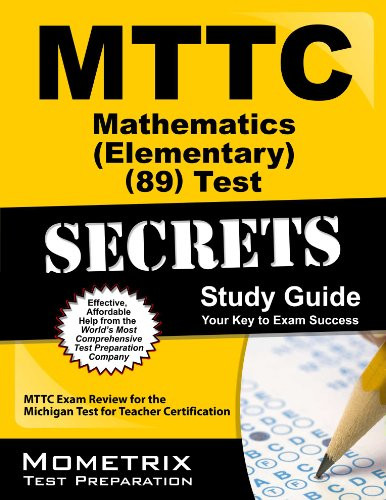 MTTC Mathematics (Elementary) (89) Test Secrets Study Guide