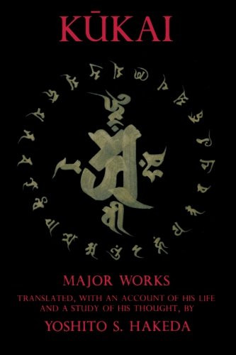 Kukai and His Major Works: Kukai: Major Works