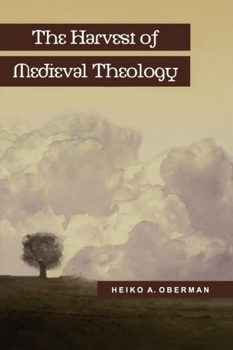 Harvest of Medieval Theology