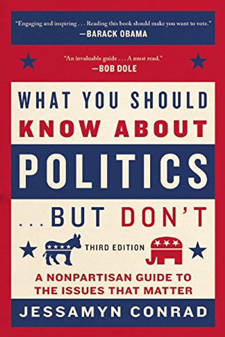 What You Should Know About Politics . . . But Don't