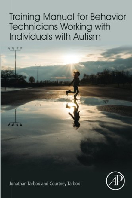 Training Manual for Behavior Technicians Working with Individuals with Autism