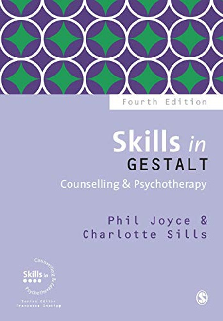 Skills in Gestalt Counselling and Psychotherapy