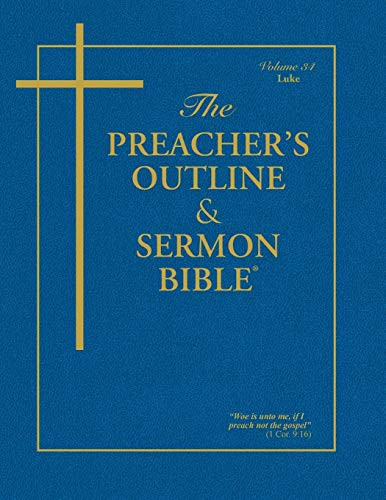 Preacher's Outline and Sermon Bible: Luke