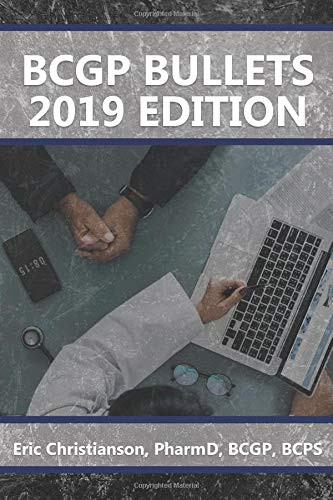 BCGP Bullets: Geriatric Pharmacist Exam Study Guide