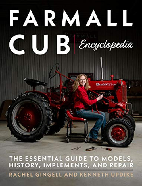 Farmall Cub Encyclopedia