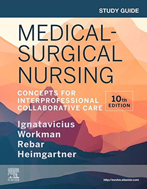 Study Guide for Medical-Surgical Nursing