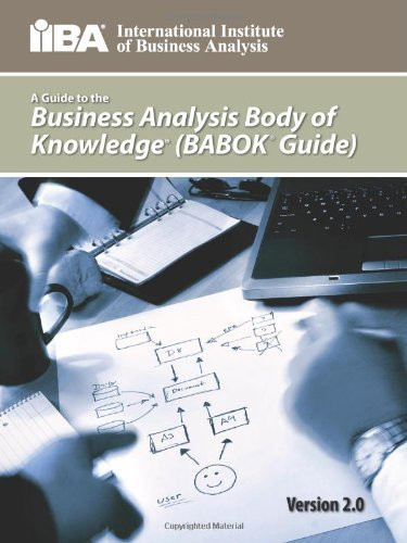 Guide To The Business Analysis Body Of Knowledge