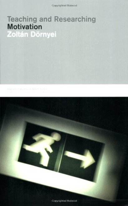 Teaching and Researching Motivation