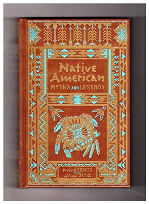Native American Myths and Legends (Collectible Editions)