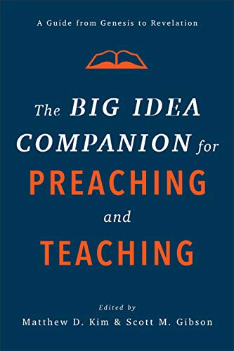 Big Idea Companion for Preaching and Teaching