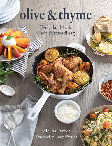 Olive and Thyme: Everyday Meals Made Extraordinary