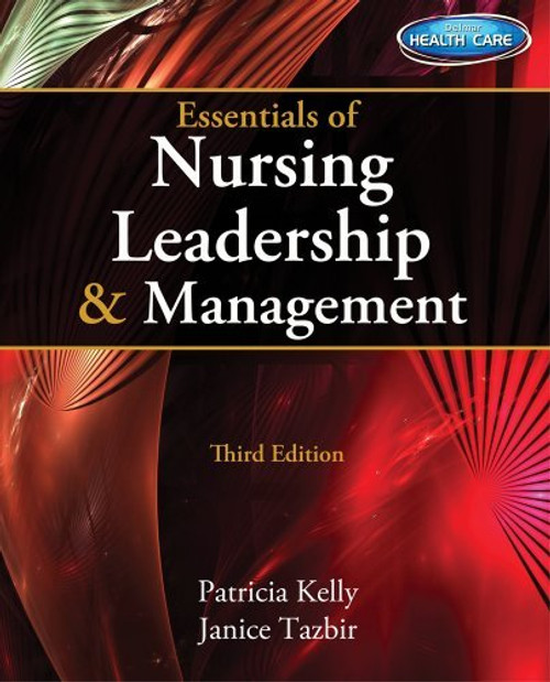 Essentials Of Nursing Leadership And Management