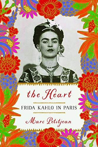Heart: Frida Kahlo in Paris (OTHER PRESS)