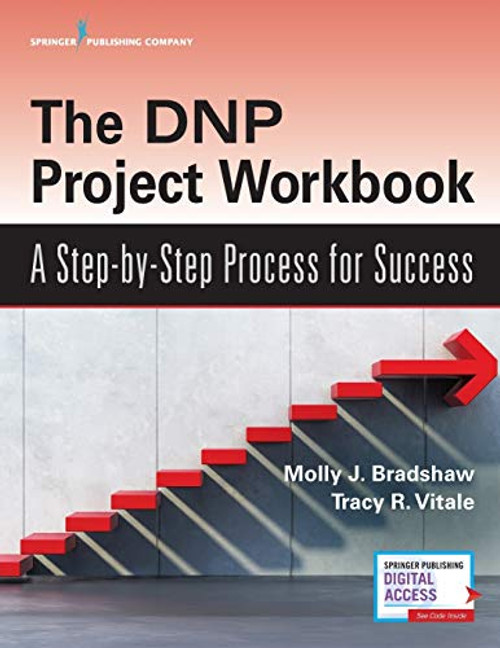 DNP Project Workbook: A Step-by-Step Process for Success