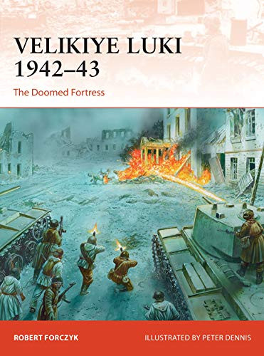 Velikiye Luki 1942û43: The Doomed Fortress (Campaign)