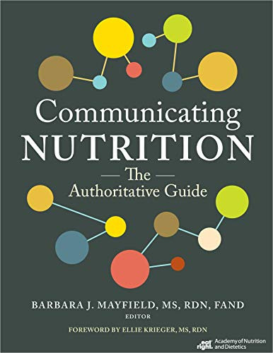 Communicating Nutrition: The Authoritative Guide