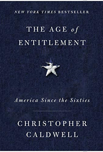 Age of Entitlement: America Since the Sixties