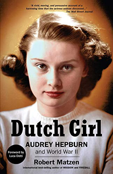Dutch Girl: Audrey Hepburn and World War II