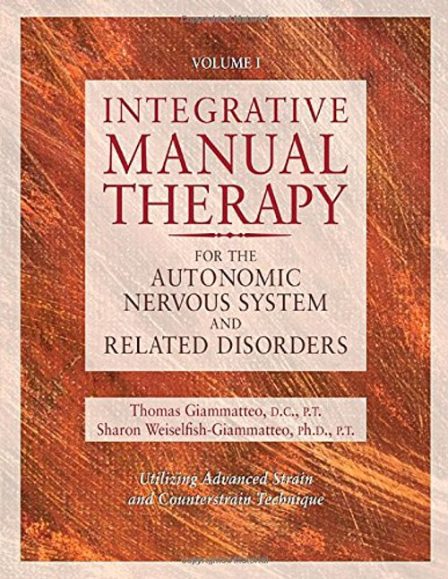 Integrative Manual Therapy for the Autonomic Nervous System and Related Disorder