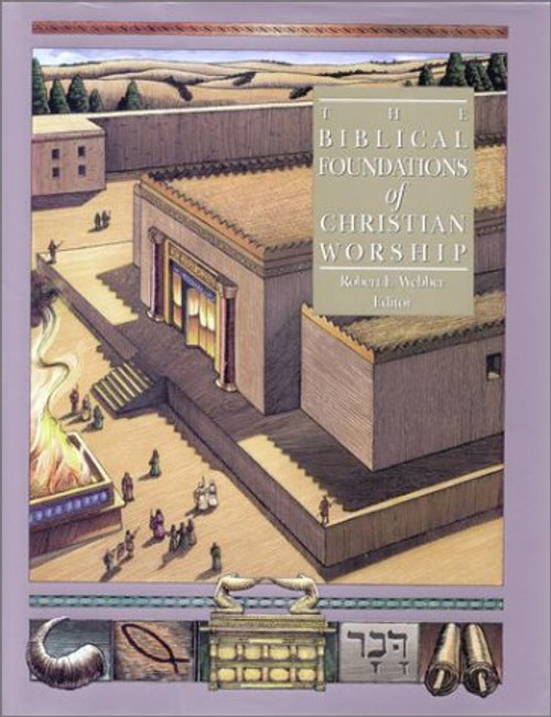 Biblical Foundations of Christian Worship