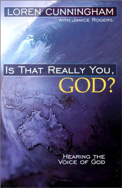 Is That Really You God?: Hearing the Voice of God