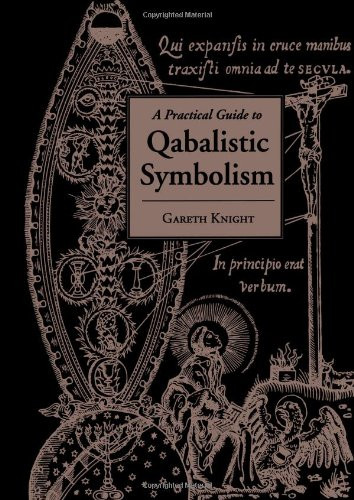 Practical Guide to Qabalistic Symbolism