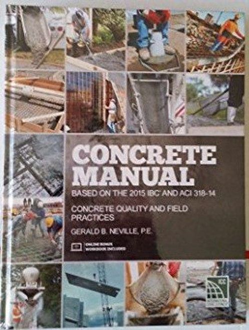 Concrete Manual: Based on the 2015 IBC and ACI 318-14