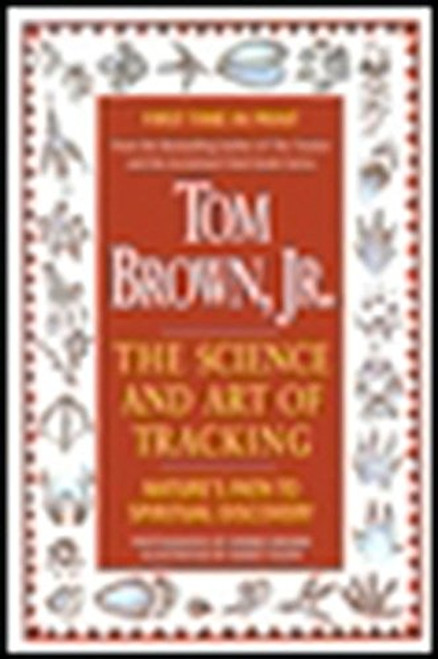 Tom Brown's Science and Art of Tracking