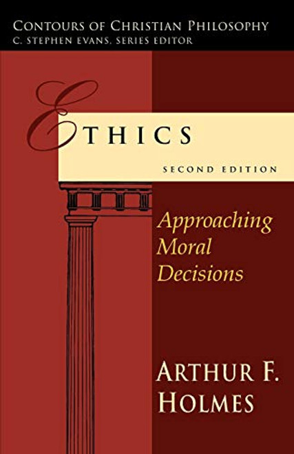 Ethics: Approaching Moral Decisions