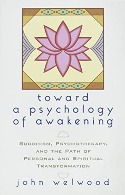 Toward a Psychology of Awakening