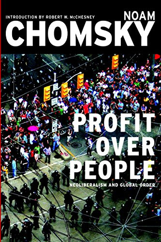 Profit Over People: Neoliberalism & Global Order