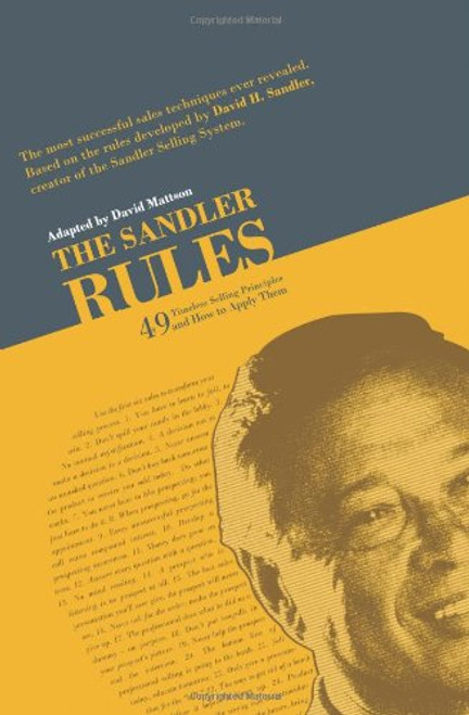 Sandler Rules: 49 Timeless Selling Principles and How to Apply Them