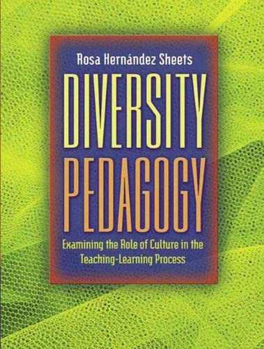 Diversity Pedagogy: Examining the Role of Culture in the Teaching-Learning Process