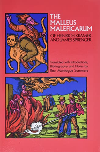 Malleus Maleficarum of Heinrich Kramer and James Sprenger