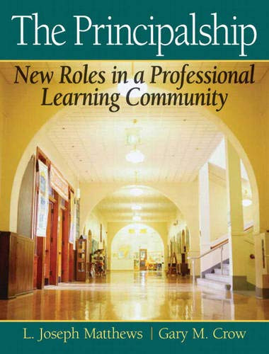 Principalship: New Roles in a Professional Learning Community