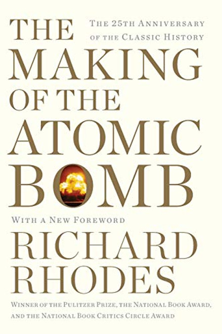Making of the Atomic Bomb: 25th Anniversary Edition