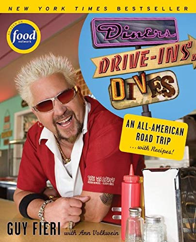 Diners Drive-ins and Dives: An All-American Road Trip . . . with Recipes!