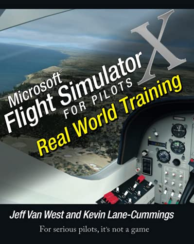 Microsoft Flight Simulator X For Pilots Real World Training